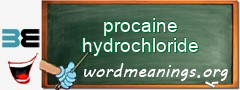 WordMeaning blackboard for procaine hydrochloride